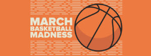march-basketball-madness